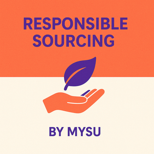 Responsible Sourcing by Mysu